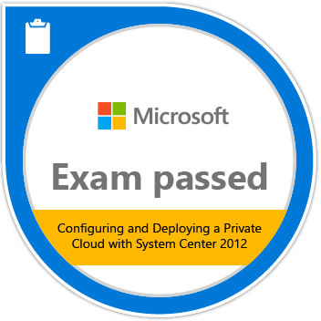 Exam 247: Configuring and Deploying a Private Cloud with System Center 2012