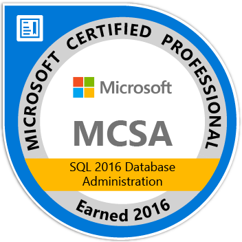 MCSA: SQL 2016 Database Administration - Certified 2016